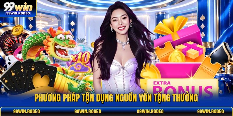 Phương pháp tận dụng nguồn vốn tặng thưởng